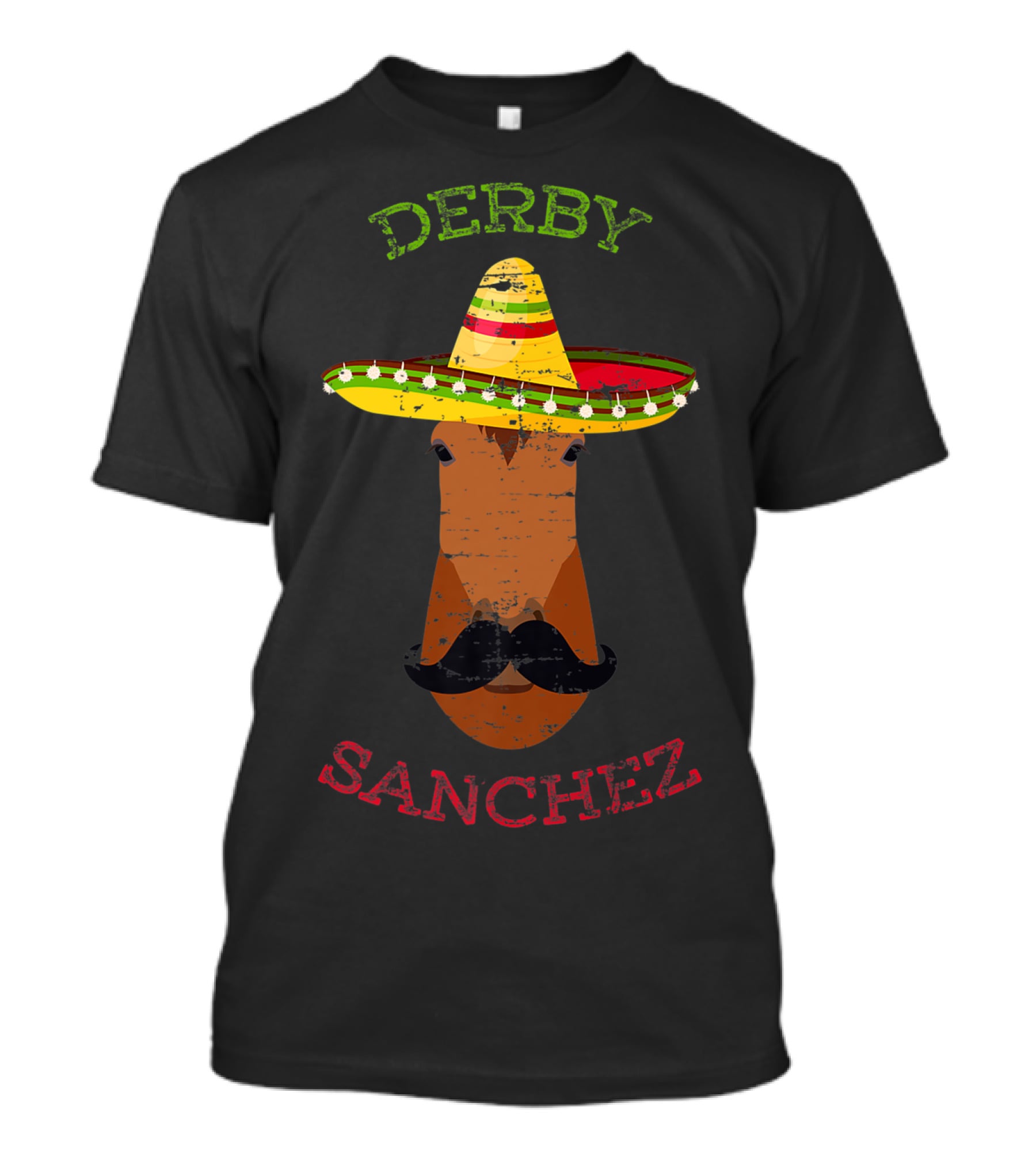 Derby Sanchez Horse Racing Cinco De Mayo Sombrero Mustache T-Shirt