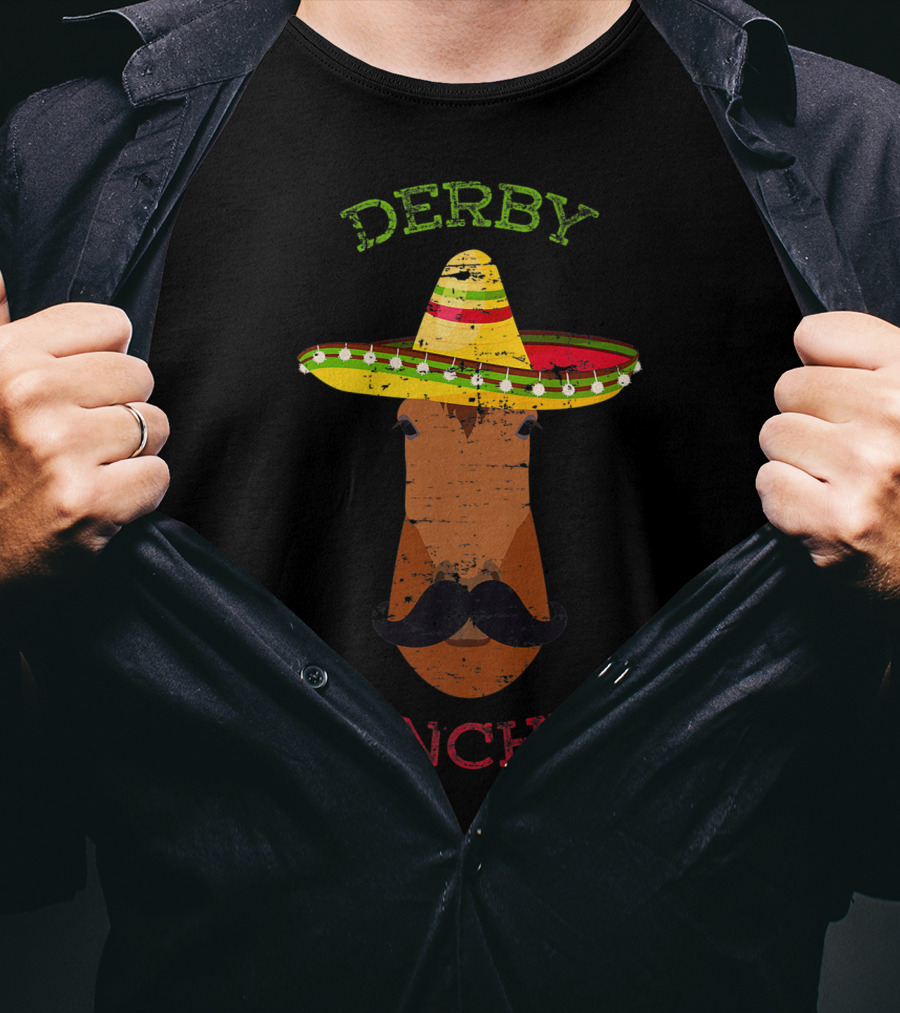 Derby Sanchez Horse Racing Cinco De Mayo Sombrero Mustache T-Shirt