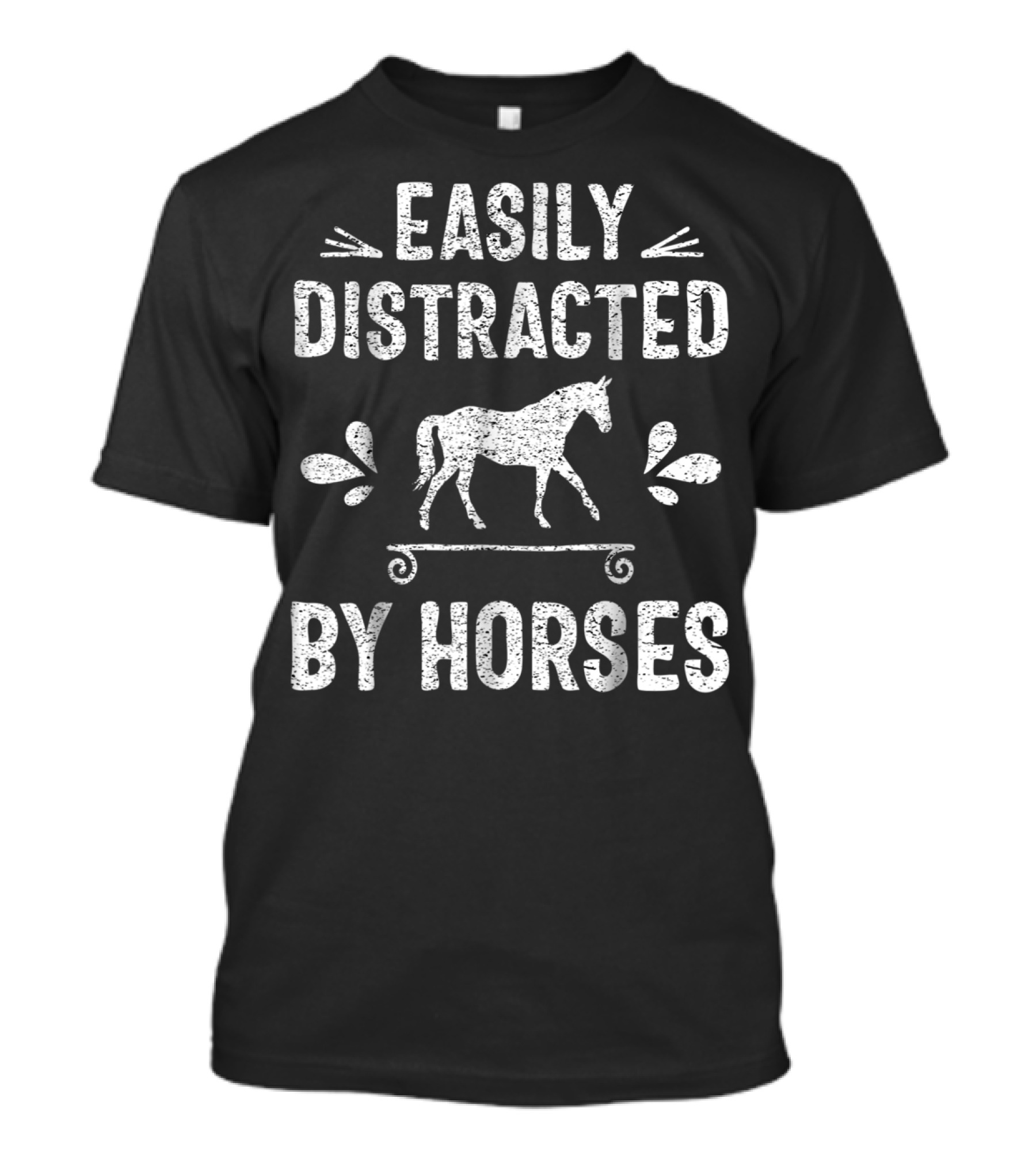 Easily Distracted By Horses Horse Lover Racing T-Shirt