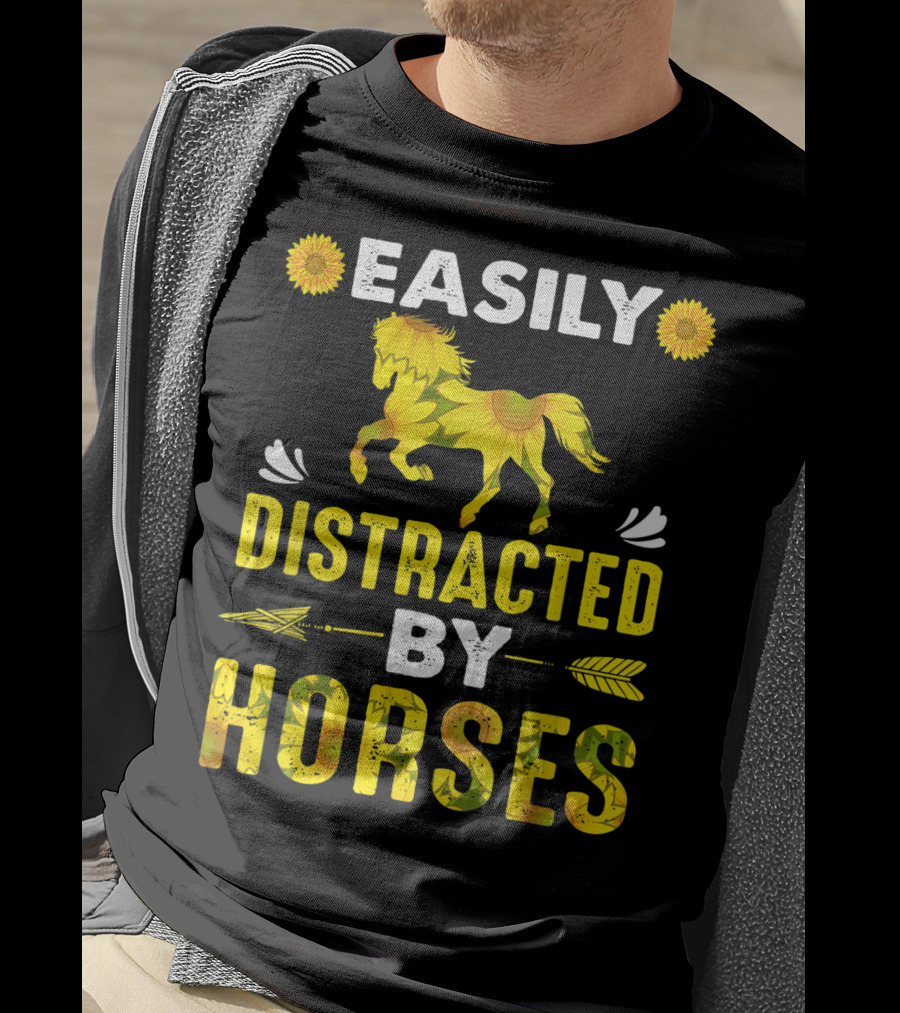 Easily Distracted By Horses Sunflower Horse T-Shirt