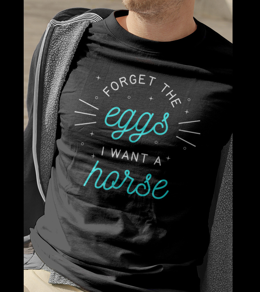 Easter Forget The Eggs I Want A Horse Kids T-Shirt