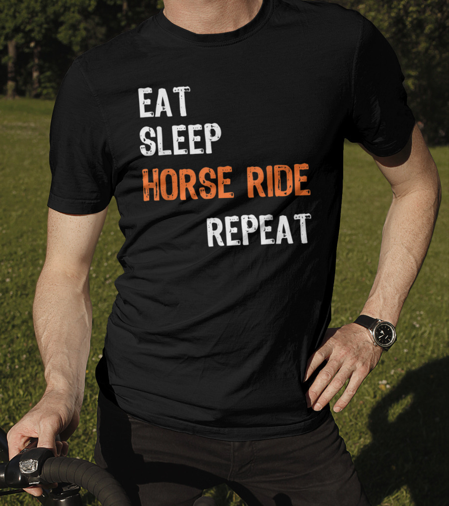Eat Sleep Horse Ride Repeat T-Shirt