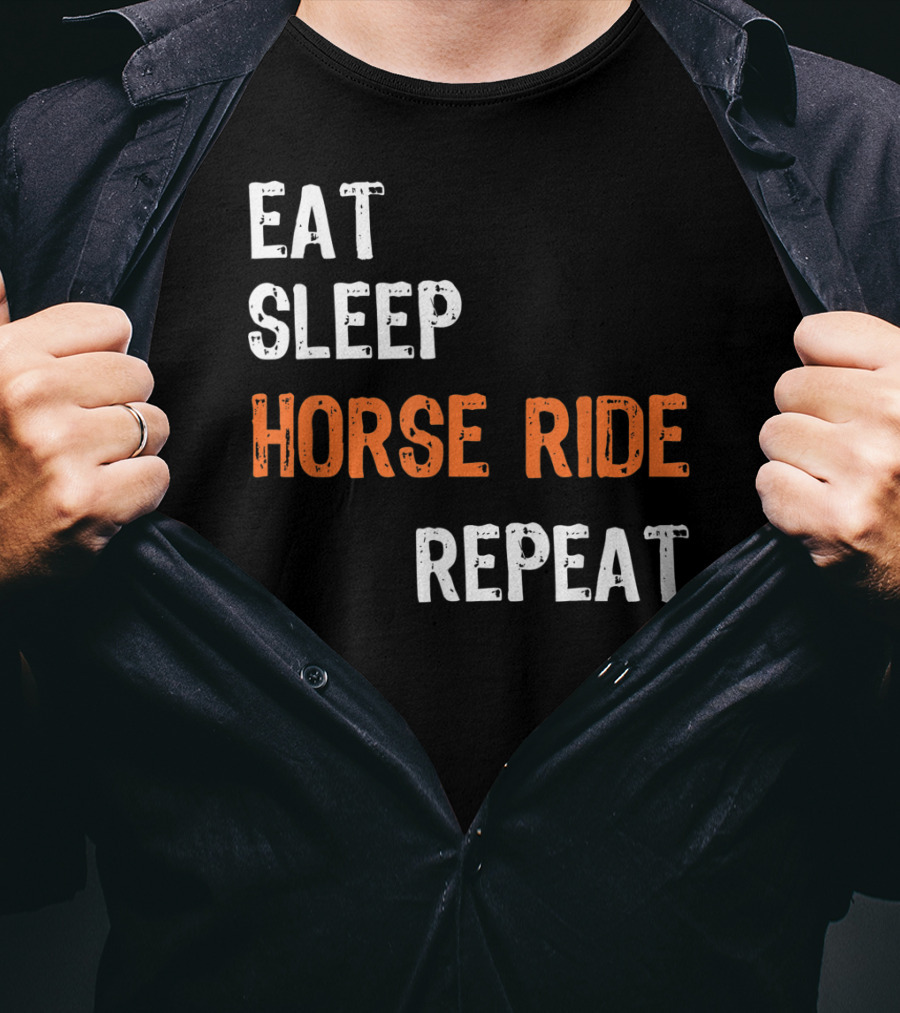 Eat Sleep Horse Ride Repeat T-Shirt