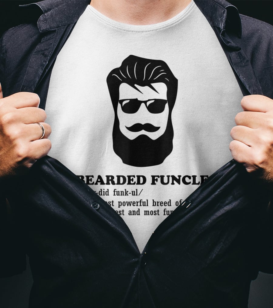 Bearded Funcle Definition Funny Uncle Most Powerful Breed Smoothest And Most Fun T-Shirt