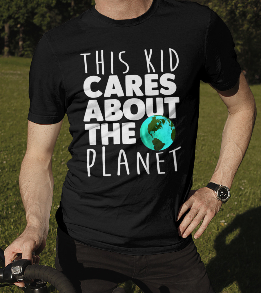 This Kid Cares About The Planet Earth Day Environmental Recycling Climate T-Shirt