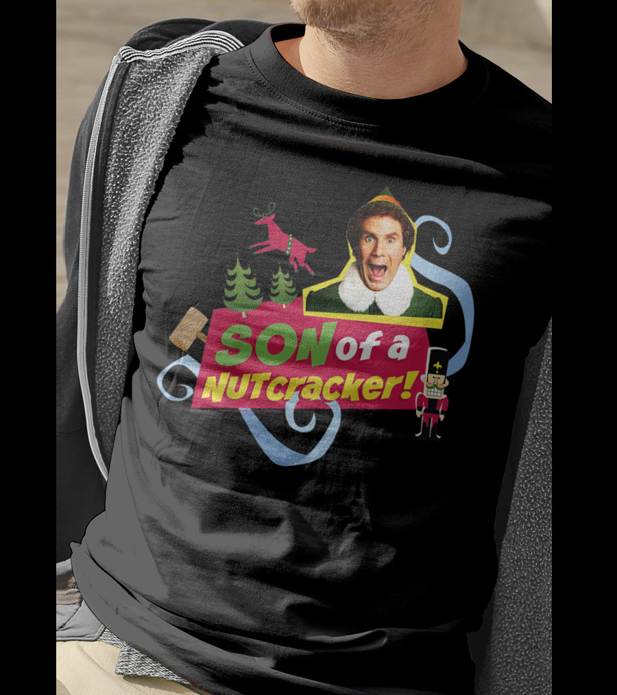 Son Of A Nutcracker Buddy Elf Iconic Quote Christmas T-Shirt
