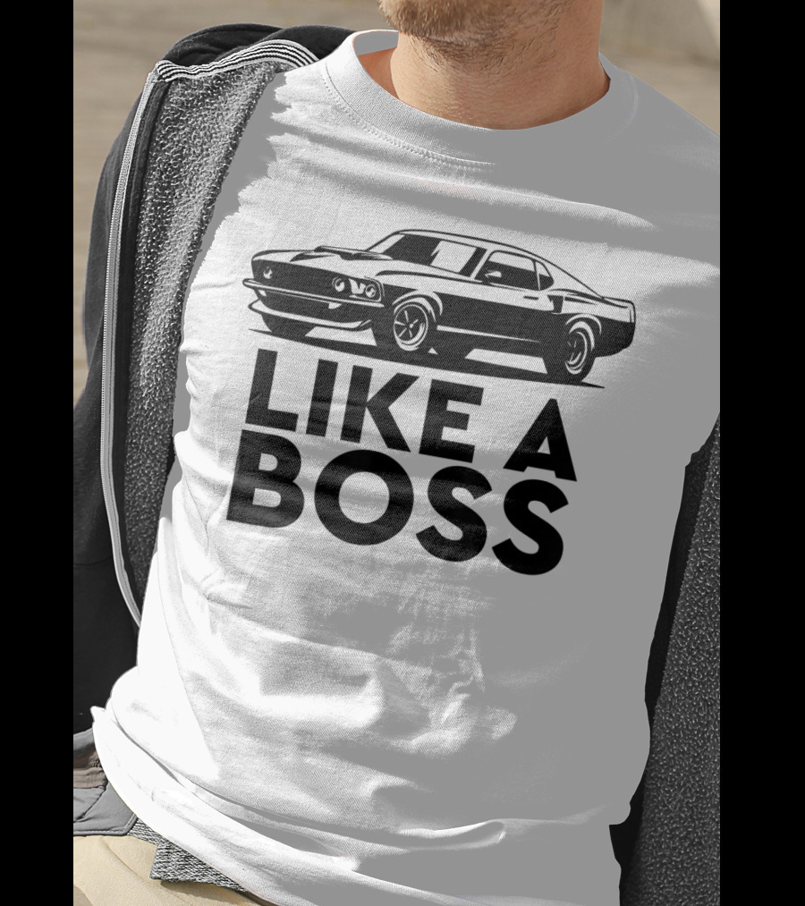 Like A Boss Classic American Muscle Car T-Shirt