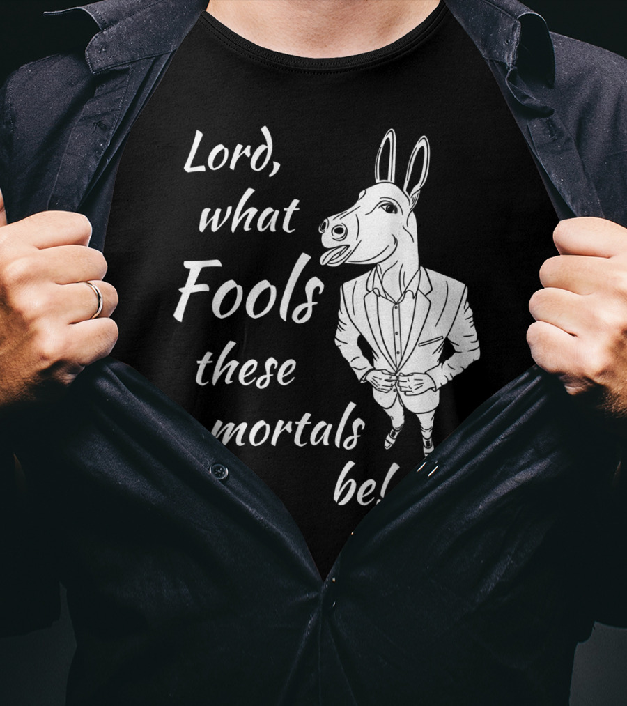 Lord What Fools These Mortals Be Donkey Suit T-Shirt