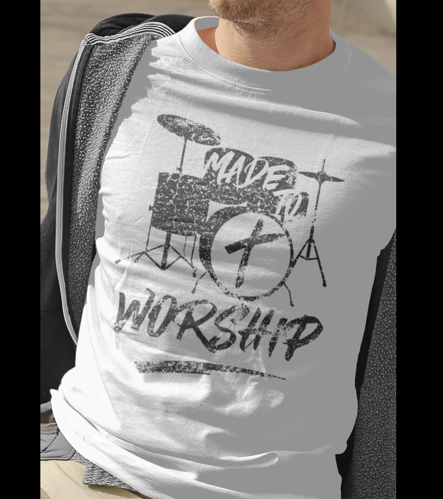 Made To Worship Christian Drummer Faith Drum Kit T-Shirt