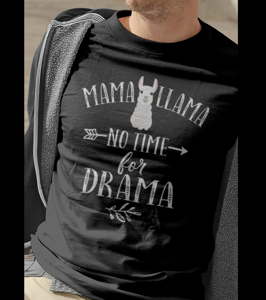 Mama Llama No Time For Drama T-Shirt