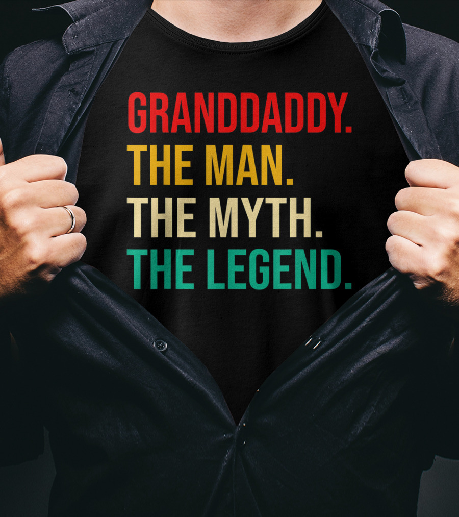 Granddaddy The Man The Myth The Legend For Mens Dad T-Shirt