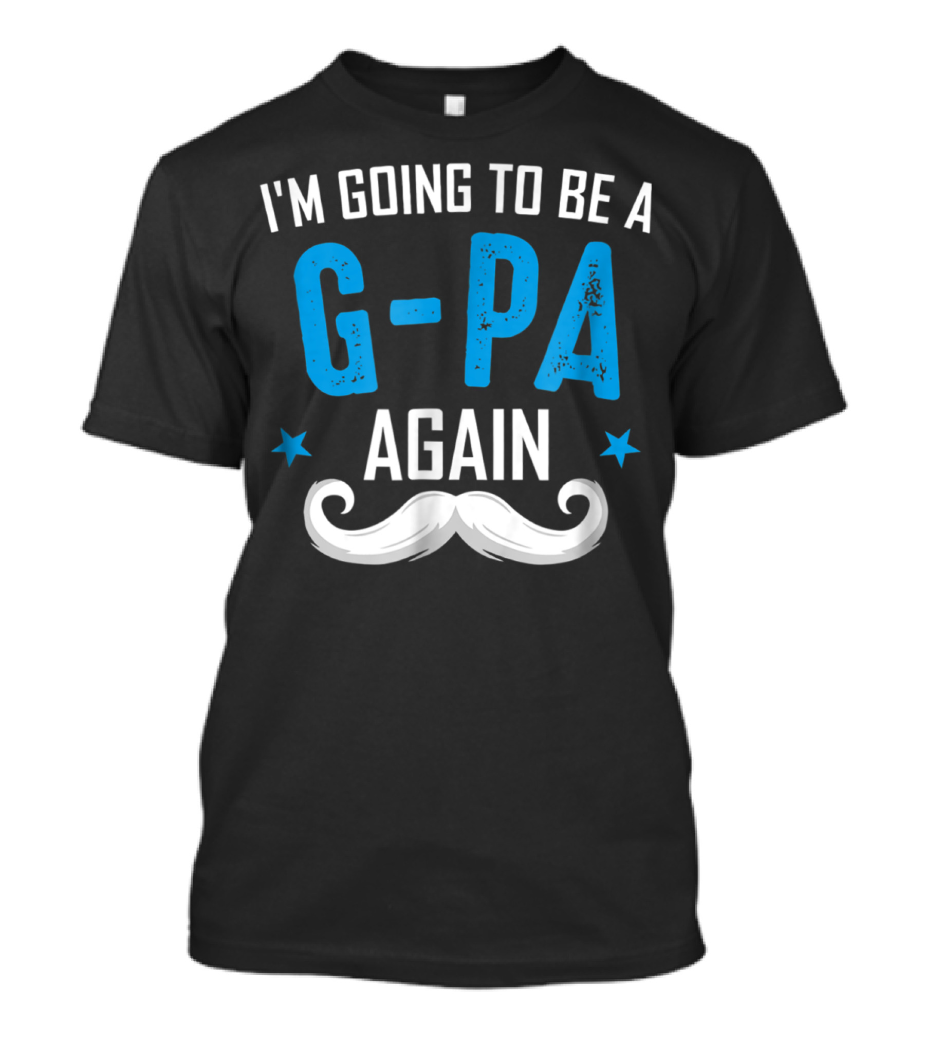 I'm Going To Be A G-Pa Again Grandpa Mustache Stars T-Shirt