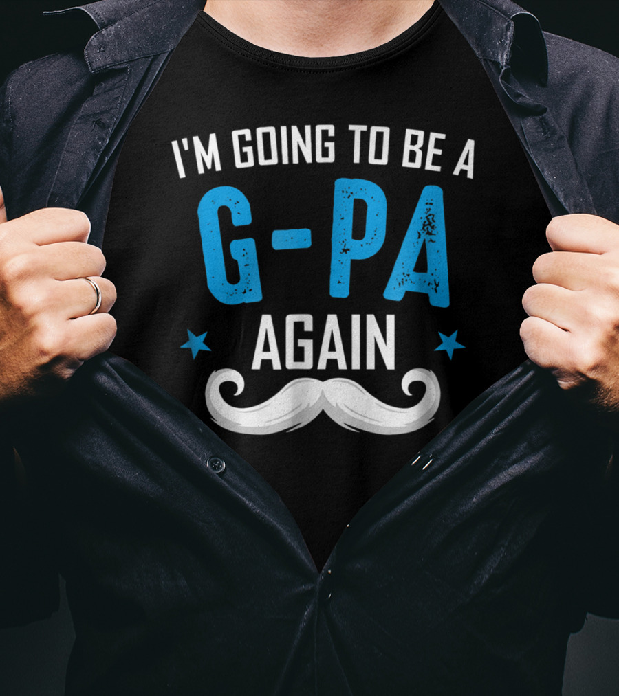 I'm Going To Be A G-Pa Again Grandpa Mustache Stars T-Shirt