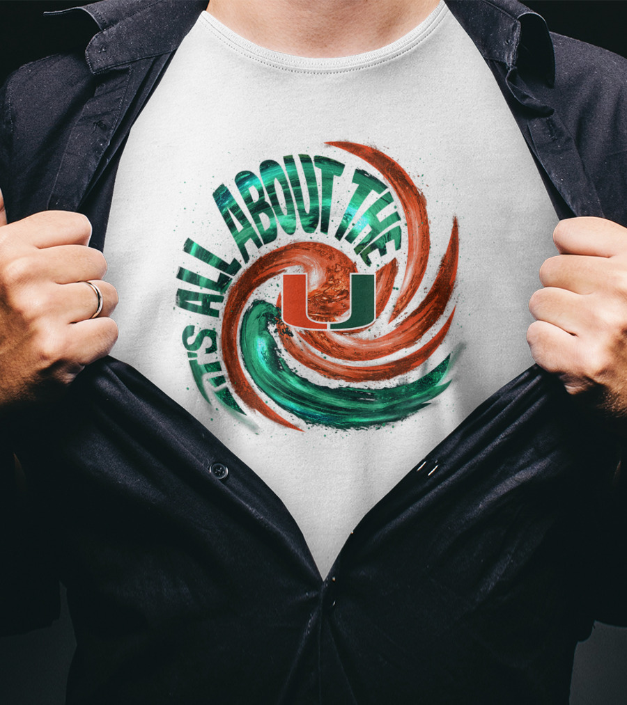 It's All About The U Miami Hurricanes Hurricane Wave T-Shirt