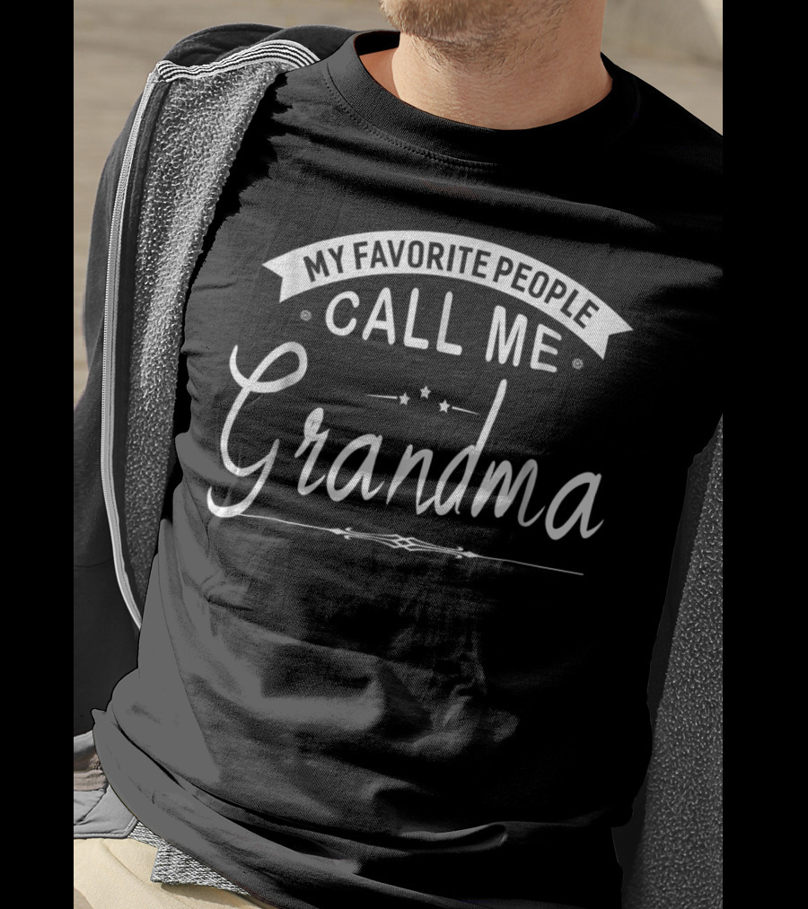 My Favorite People Call Me Grandma Banner Stars Script T-Shirt