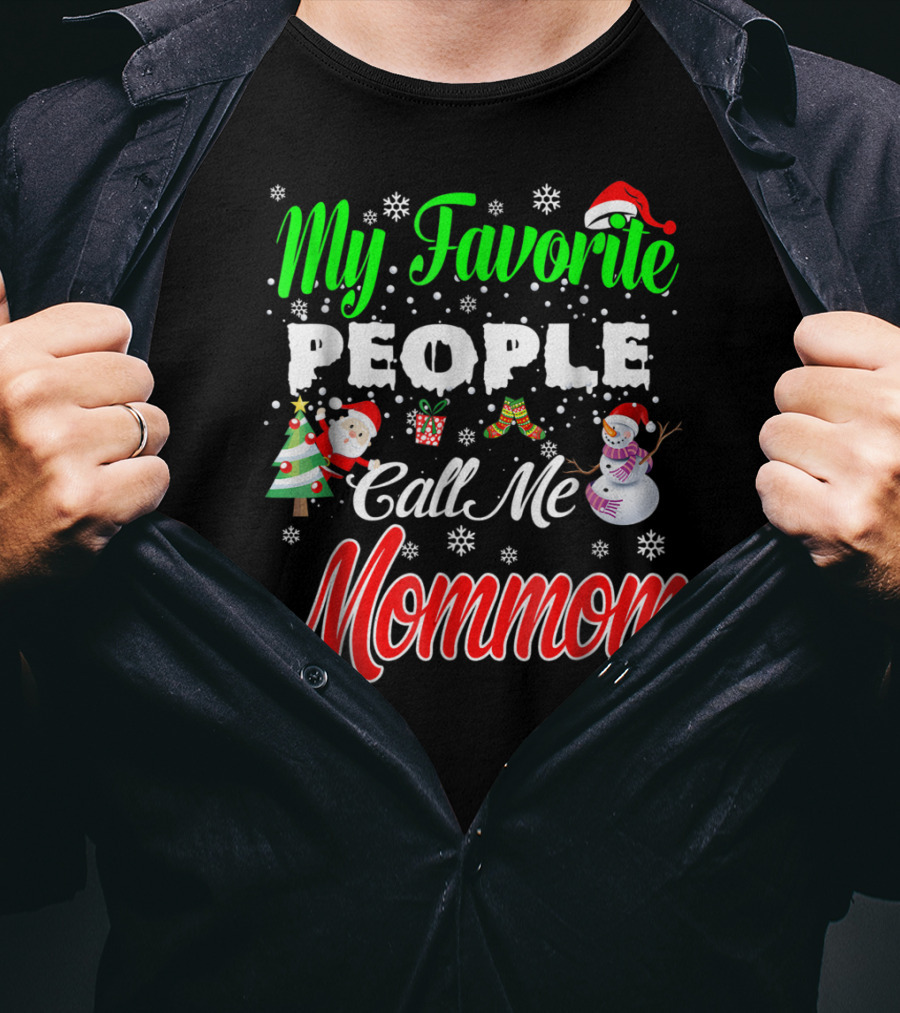 My Favorite People Call Me Mommom Christmas Snowflakes Santa Hat Tree Snowman T-Shirt