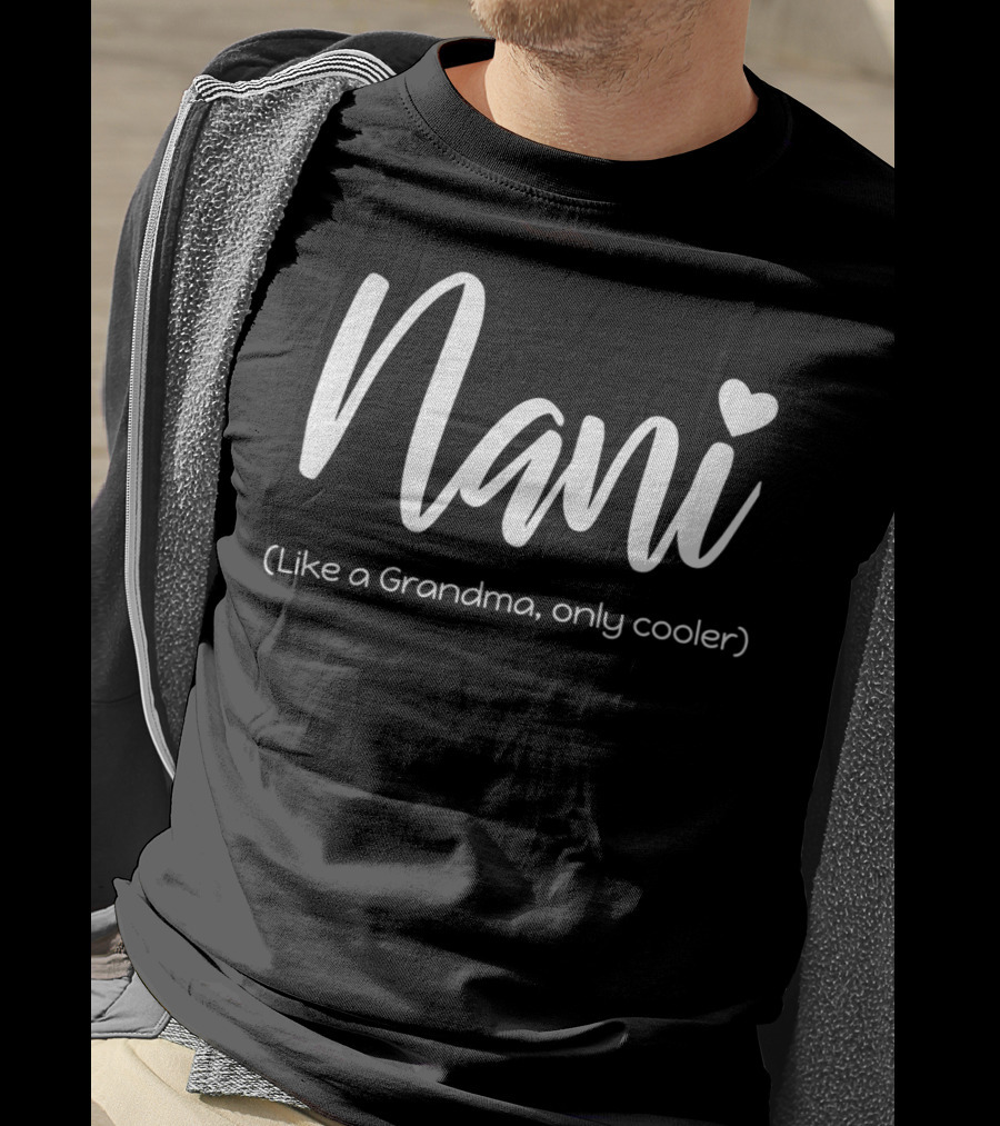 Nani Like A Grandma Only Cooler Heart Gesture T-Shirt
