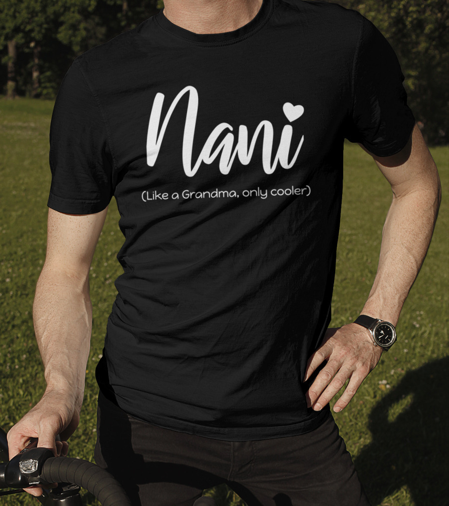 Nani Like A Grandma Only Cooler Heart Gesture T-Shirt