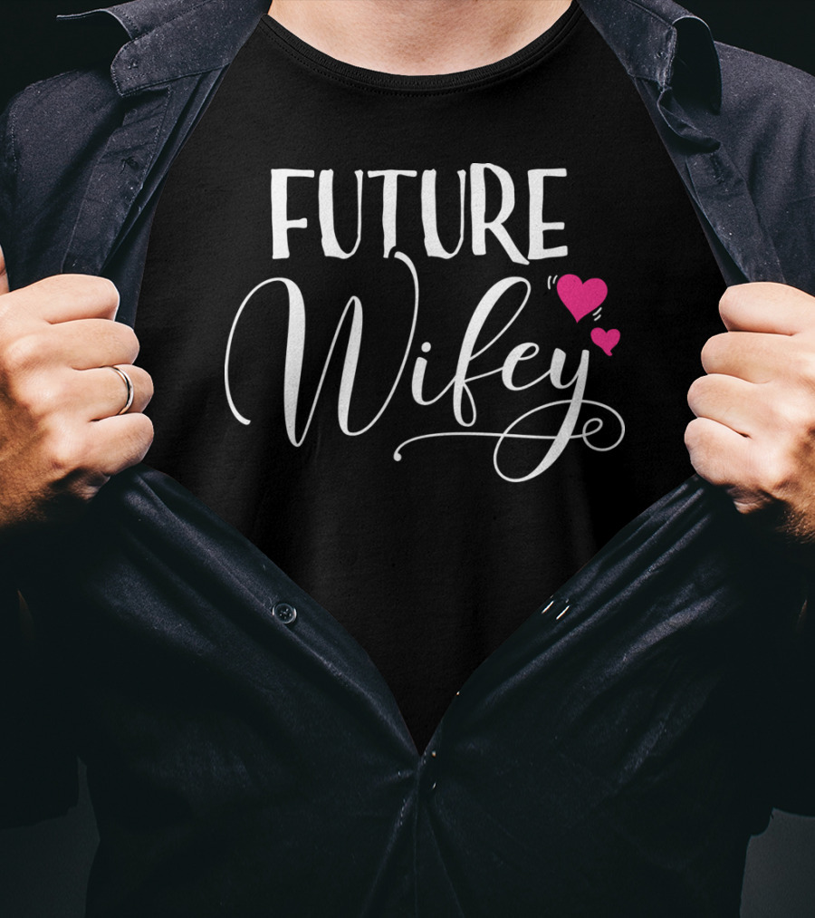 Future Wifey With Hearts T-Shirt