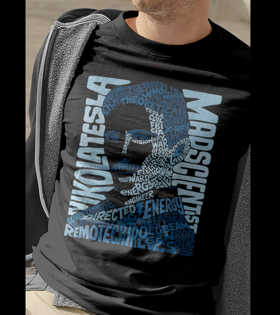 Nikola Tesla Mad Scientist Theoretical Energy Visionary Remote Control Experiments T-Shirt