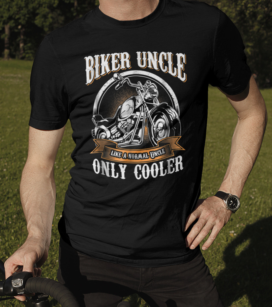 Biker Uncle Like A Normal Uncle Only Cooler Rides Motorcycle T-Shirt