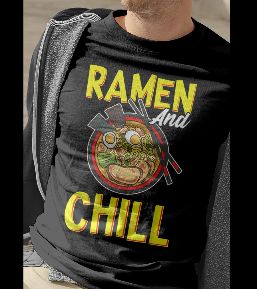 Ramen And Chill Kawaii Noodles Ramen Bowl T-Shirt