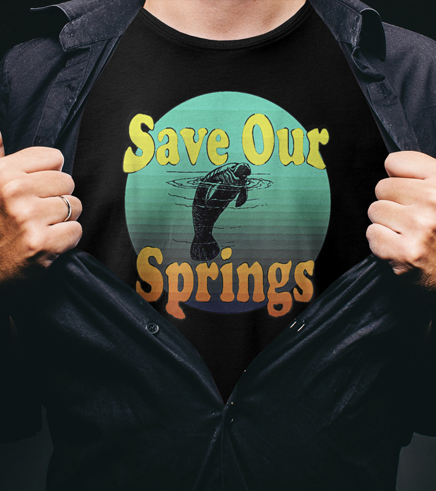Save Our Springs Mana Manatee Preservation Awareness T-Shirt