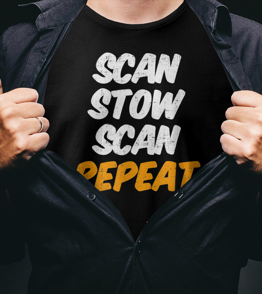Scan Stow Scan Repeat Catchphrase For Efficiency Lovers T-Shirt