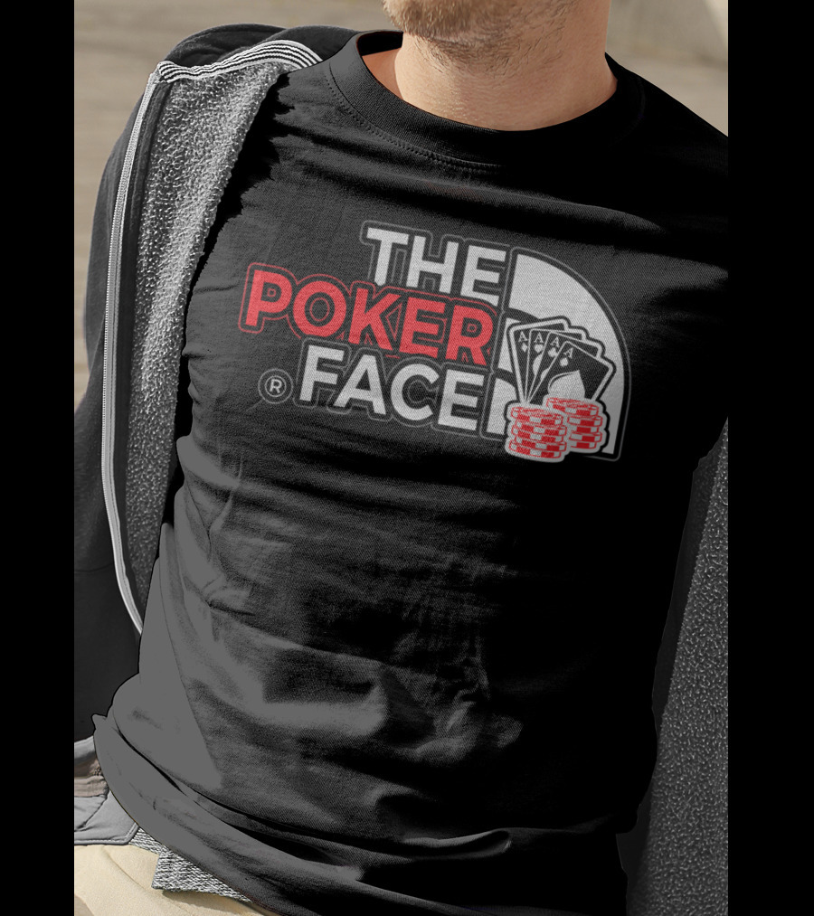 THE POKER FACE Card Player Aces And Chips T-Shirt