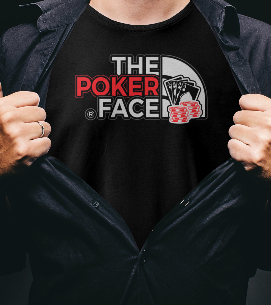 THE POKER FACE Card Player Aces And Chips T-Shirt
