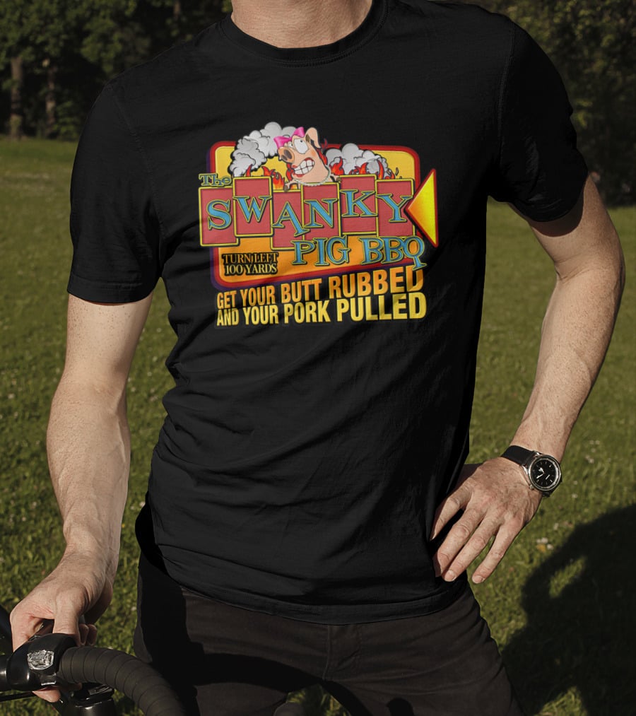 The Swanky Pig BBQ Turn Left Get Your Butt Rubbed And Your Pork Pulled T-Shirt