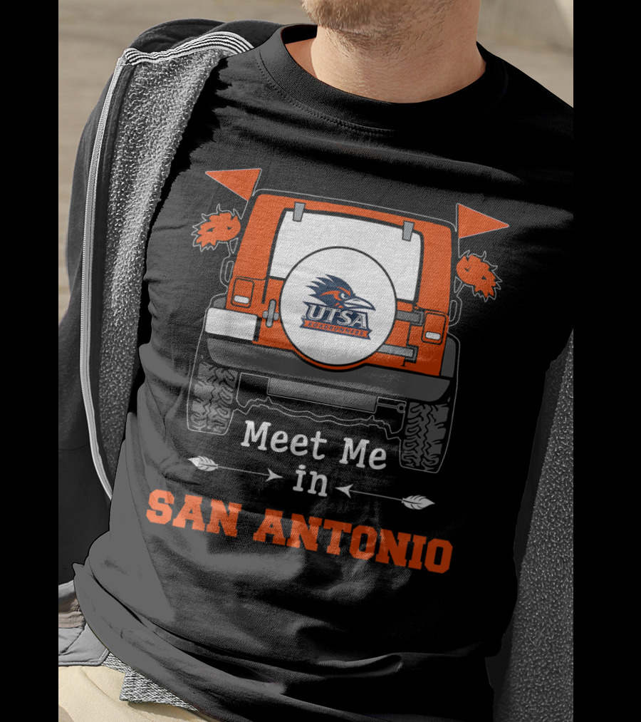 UTSA Roadrunners Meet Me In San Antonio Jeep T-Shirt