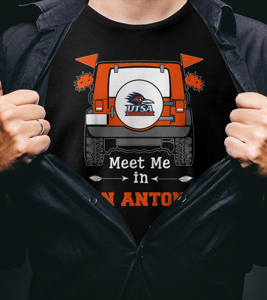 UTSA Roadrunners Meet Me In San Antonio Jeep T-Shirt