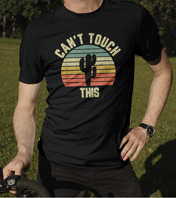 Vintage Can't Touch This Cactus Retro Desert Sunset T-Shirt