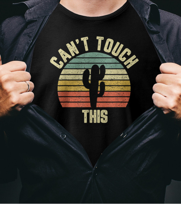 Vintage Can't Touch This Cactus Retro Desert Sunset T-Shirt