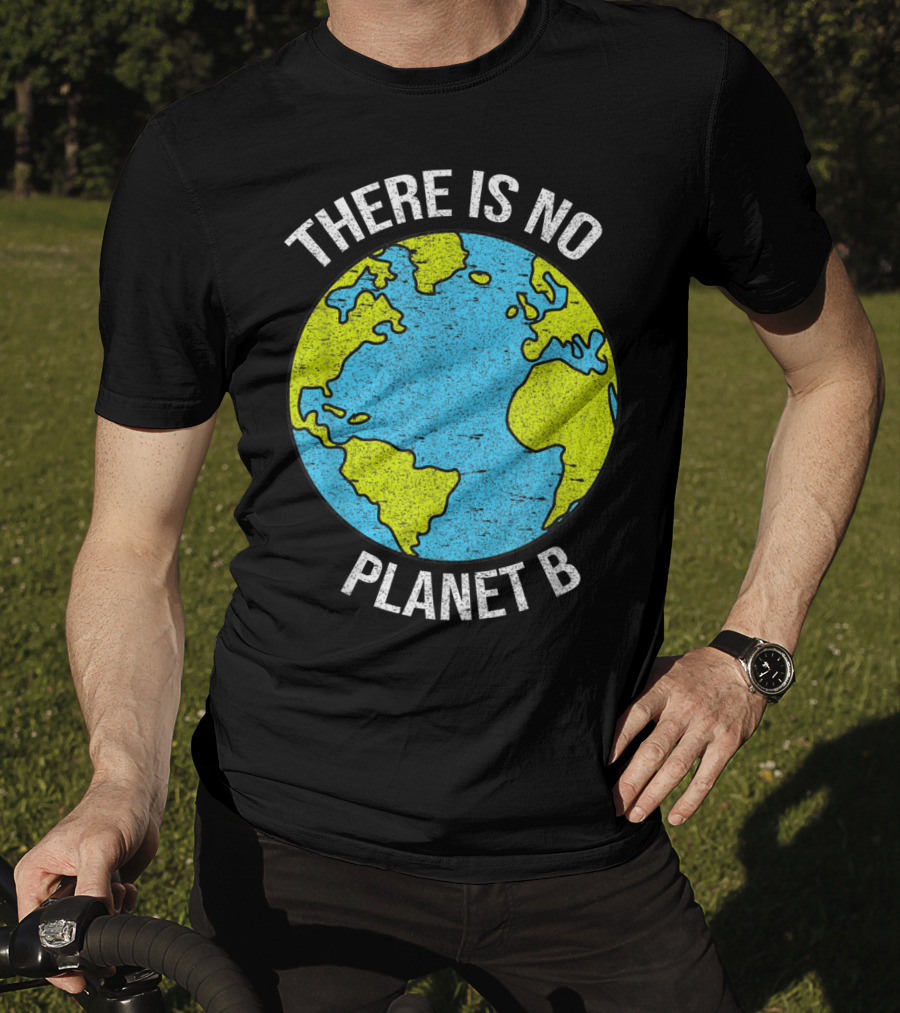 There Is No Planet B Vintage Save Environment Earth T-Shirt
