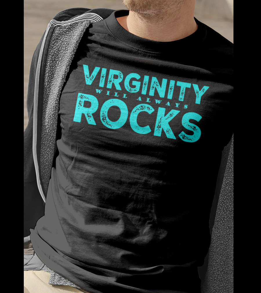 Virginity Will Always Rocks T-Shirt