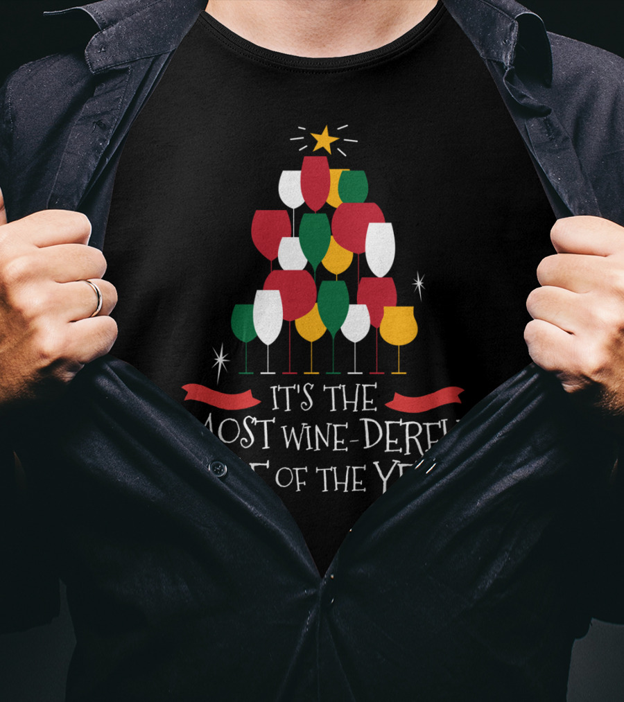 It's The Most Wine-Derful Time Of The Year T-Shirt