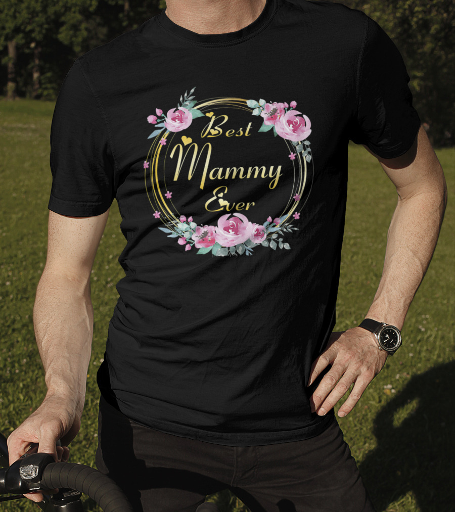Best Mammy Ever Floral Rose Wreath T-Shirt