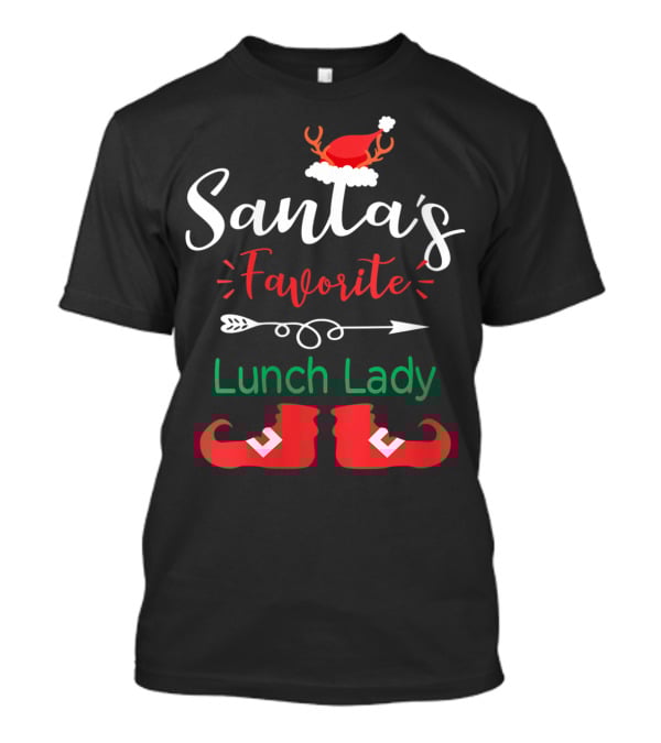 Santa's Favorite Lunch Lady Christmas Hat And Elf Boots T-Shirt