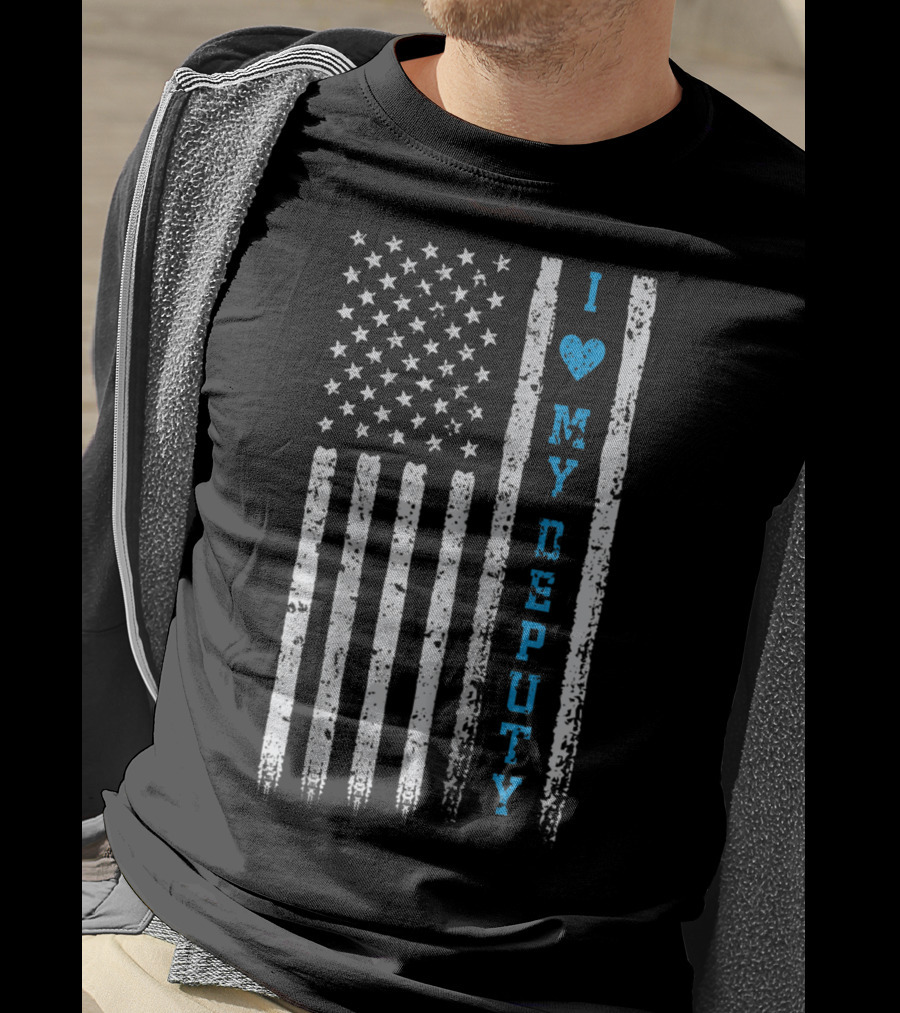I Love My Deputy Sheriff USA Flag T-Shirt