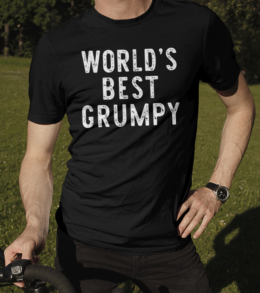 WORLD'S BEST GRUMPY T-Shirt