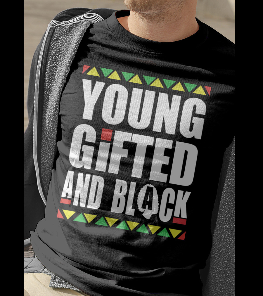 Young Gifted And Black History Month African Pride T-Shirt