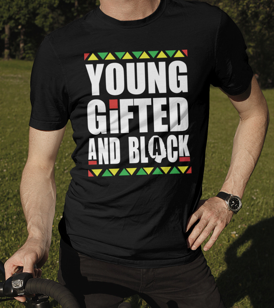 Young Gifted And Black History Month African Pride T-Shirt