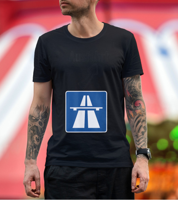 Ausfahrt Autobahn Europe Highway Road Sign Exit T-Shirt
