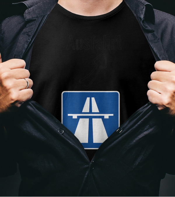 Ausfahrt Autobahn Europe Highway Road Sign Exit T-Shirt