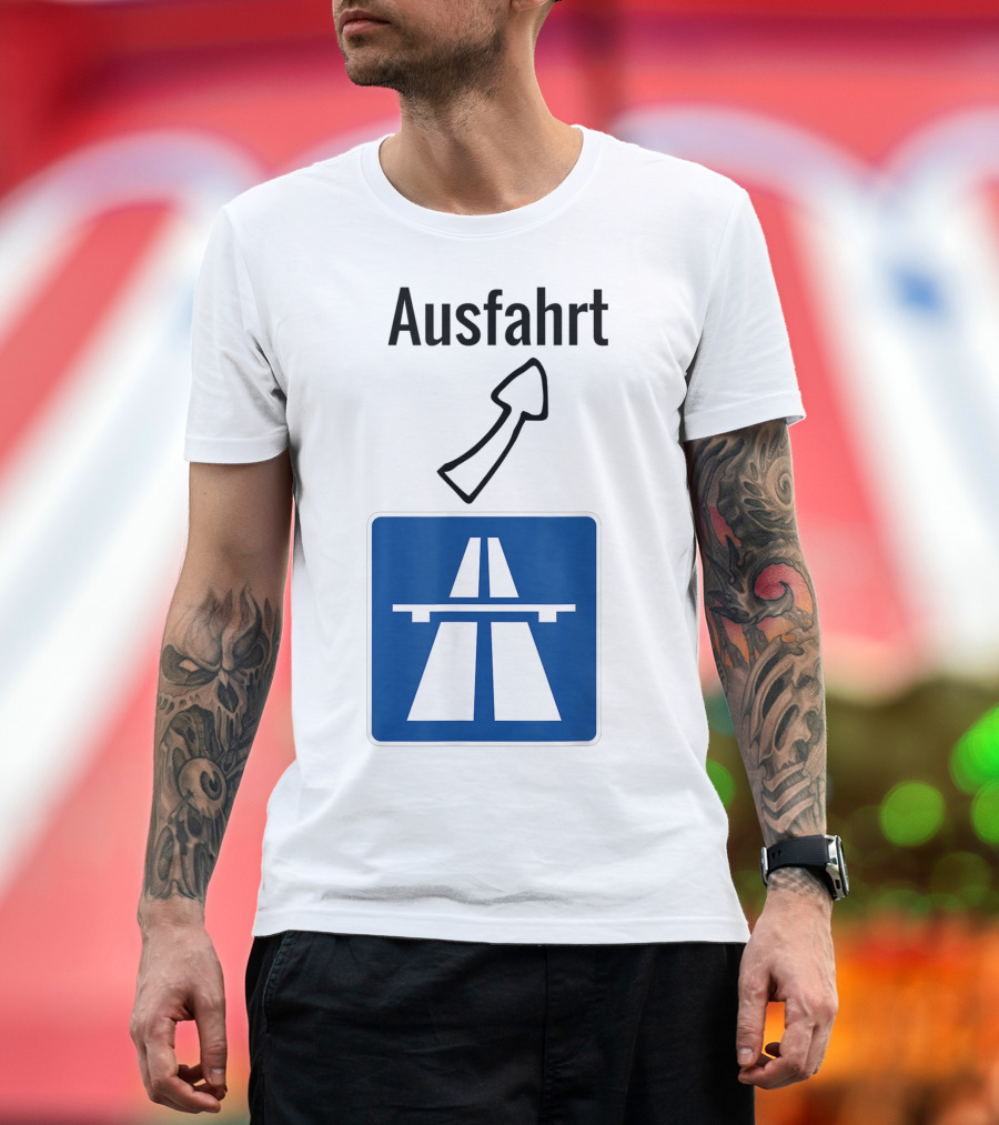 Ausfahrt Autobahn Europe Highway Road Sign Exit T-Shirt