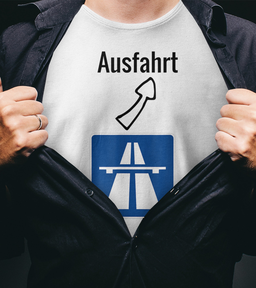 Ausfahrt Autobahn Europe Highway Road Sign Exit T-Shirt
