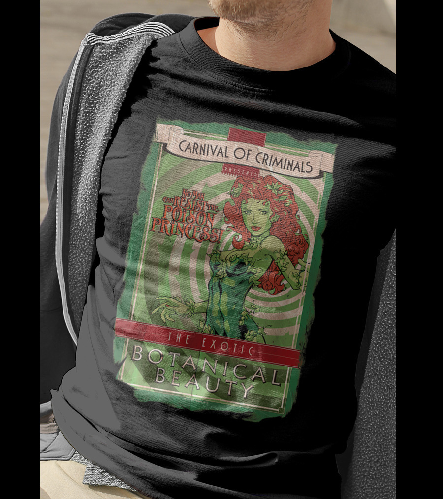 Carnival Of Criminals Presents No Man Can Resist The Poison Princess The Exotic Botanical Beauty T-Shirt