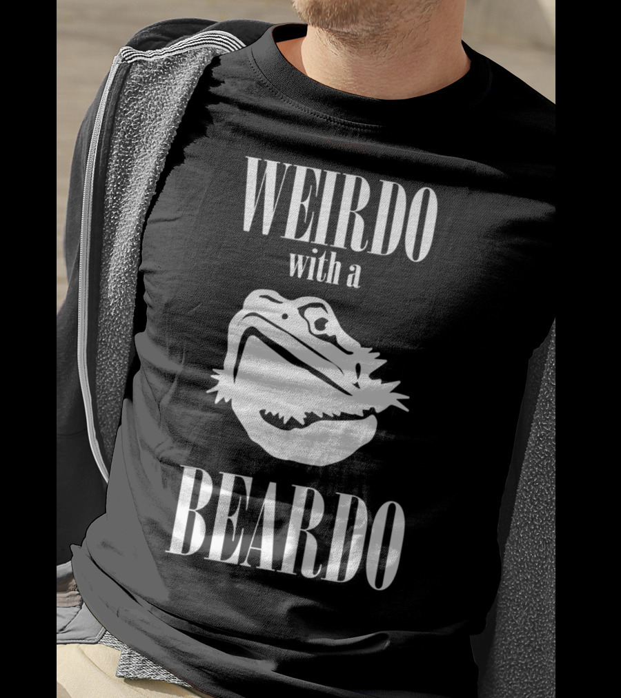 WEIRDO With A BEARDO T-Shirt